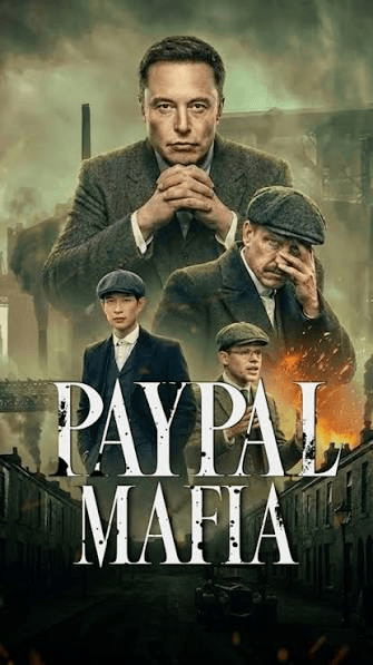 PayPal Mafia story: PayPal alumni did not simply create financial technology companies.